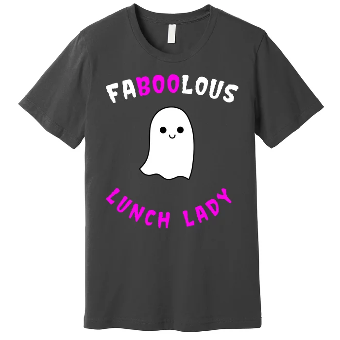 Faboolous Lunch Lady Premium T-Shirt