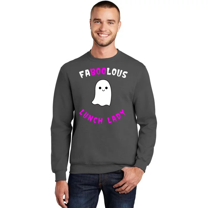 Faboolous Lunch Lady Tall Sweatshirt