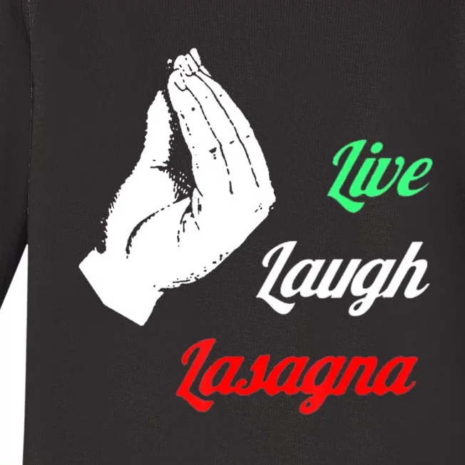 Funny Live Laugh Lasagna Tshirt Funny Lasagna Lovers Baby Long Sleeve Bodysuit