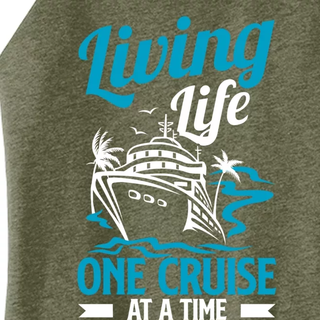 Funny Living Life One Cruise At A Time Cruise Ship Gift Women’s Perfect Tri Rocker Tank