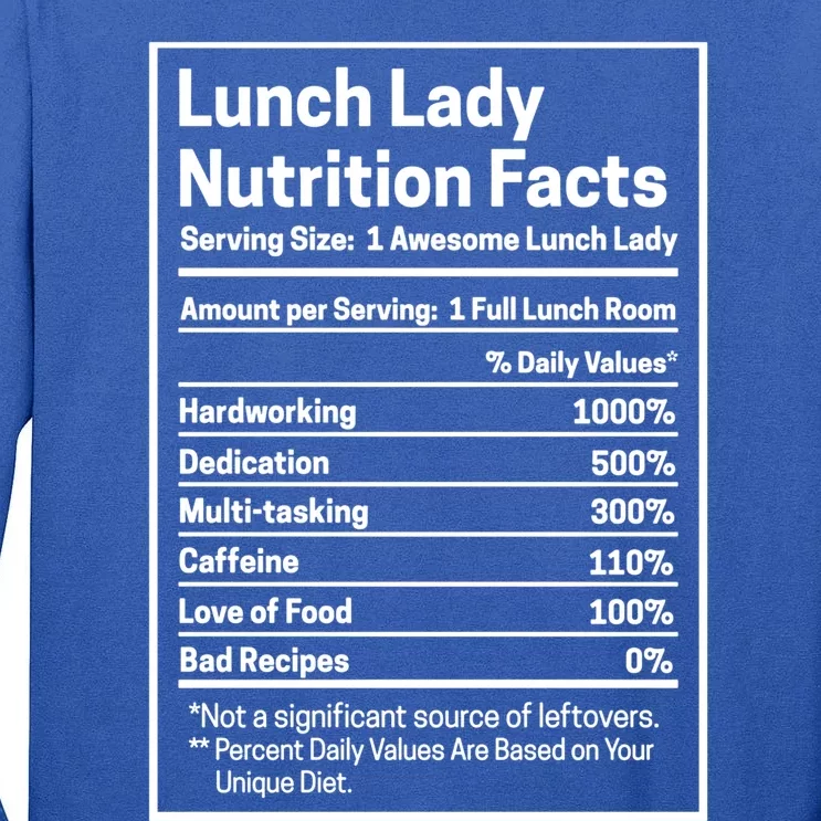 Funny Lunch Lady Nutrition Facts School Cafeteria Cooks Cool Gift Tall Long Sleeve T-Shirt