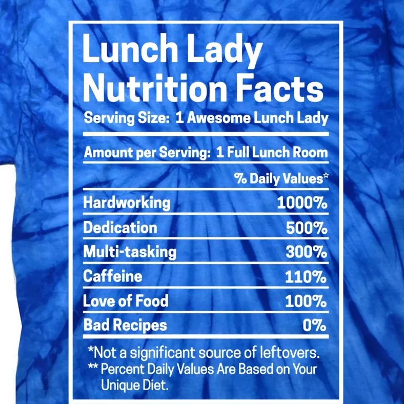 Funny Lunch Lady Nutrition Facts School Cafeteria Cooks Cool Gift Tie-Dye T-Shirt