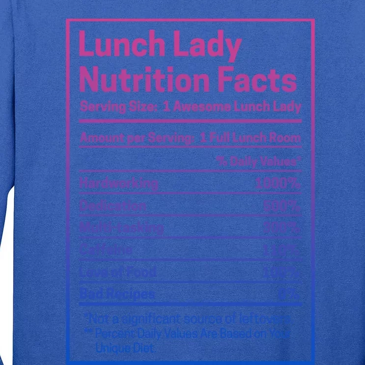 Funny Lunch Lady Nutrition Facts School Cafeteria Cooks Gift Tall Long Sleeve T-Shirt