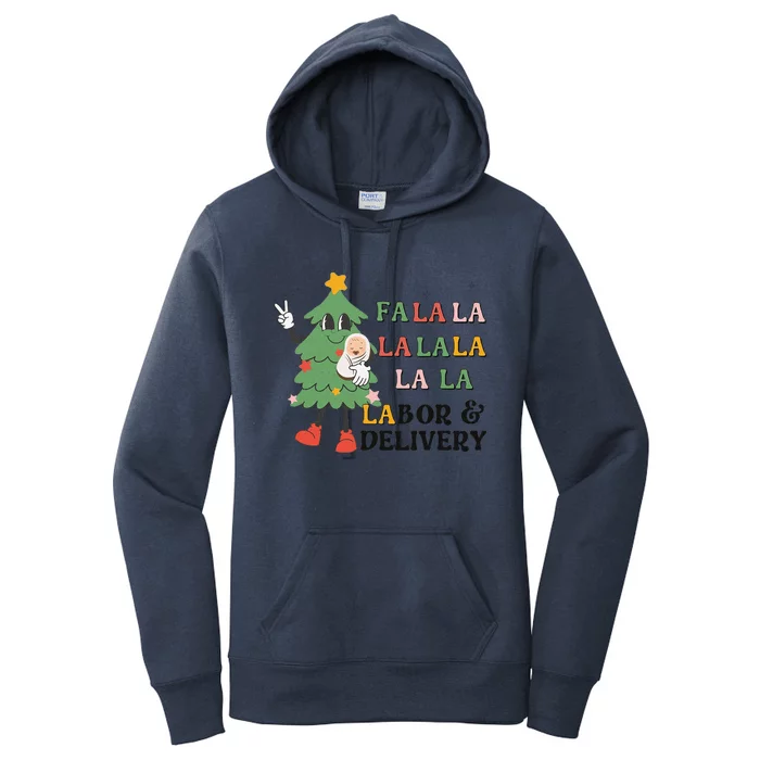 Fa La La La Labor And Delivery Nurse Funny Christmas Holiday Women's Pullover Hoodie