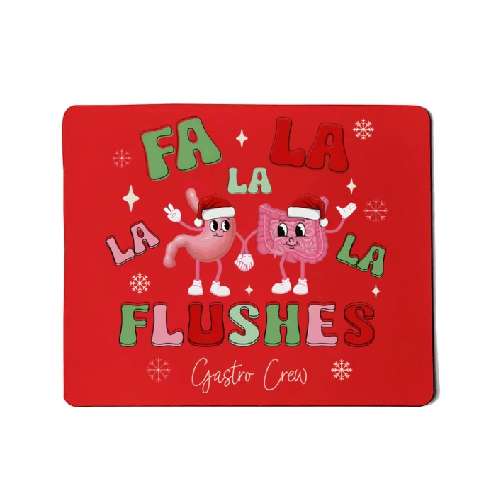 Fa La La La Flushes Gastro Crew Christmas Gi Nurse Mousepad