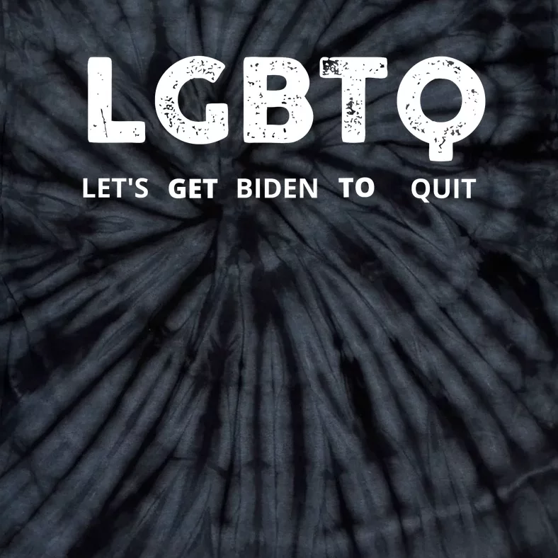 Funny LGBTQ Let's Get Biden To Quit Parody Design 2021 Tie-Dye T-Shirt