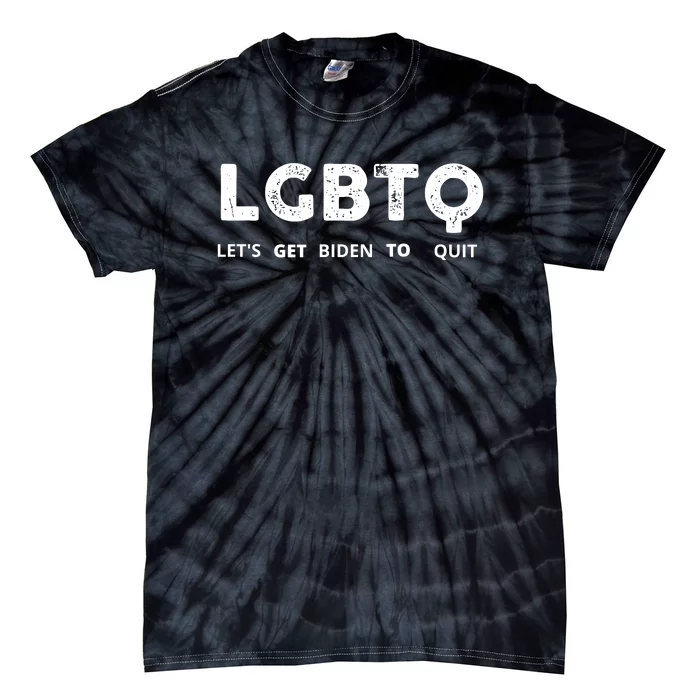 Funny LGBTQ Let's Get Biden To Quit Parody Design 2021 Tie-Dye T-Shirt