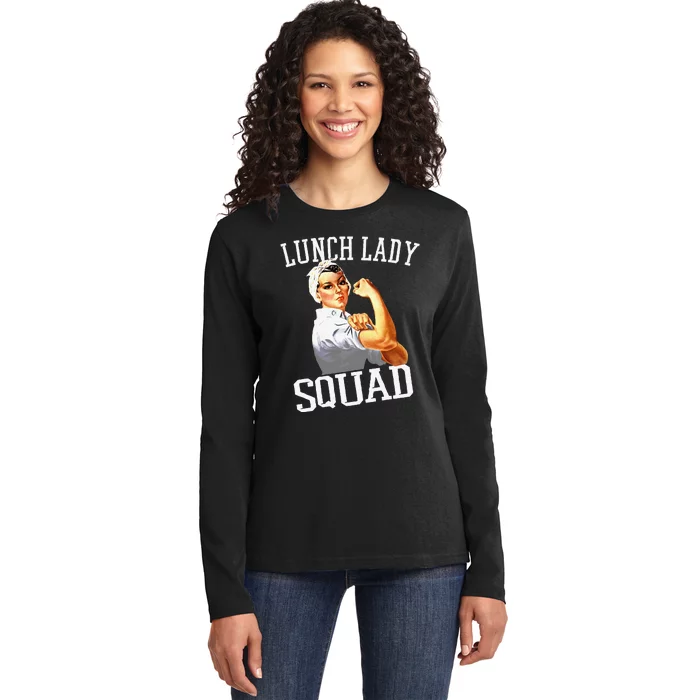 Funny Lunch Lady Gifts Cafeteria Worker Lunch Lady Squad Ladies Long Sleeve Shirt