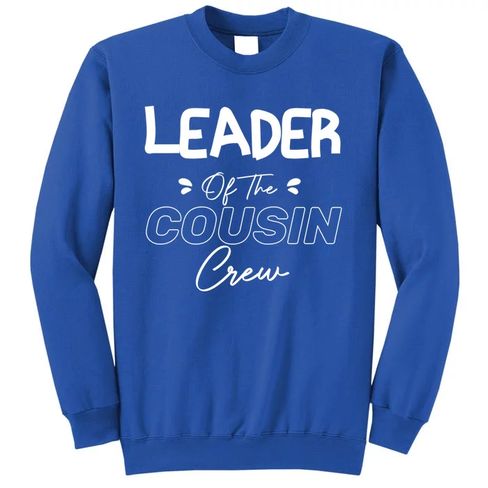 Funny Leader Leader Of The Cousin Crew Gift Sweatshirt