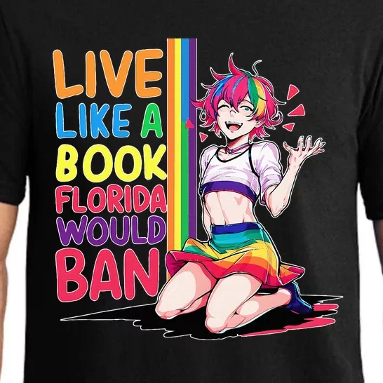 Funny Live Like A Book Florida Would Ban Pride Pajama Set