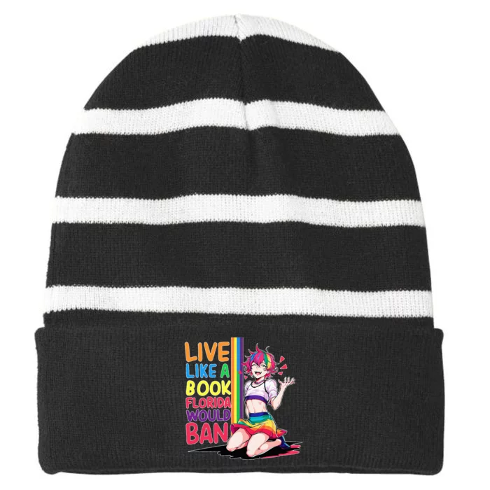 Funny Live Like A Book Florida Would Ban Pride Striped Beanie with Solid Band