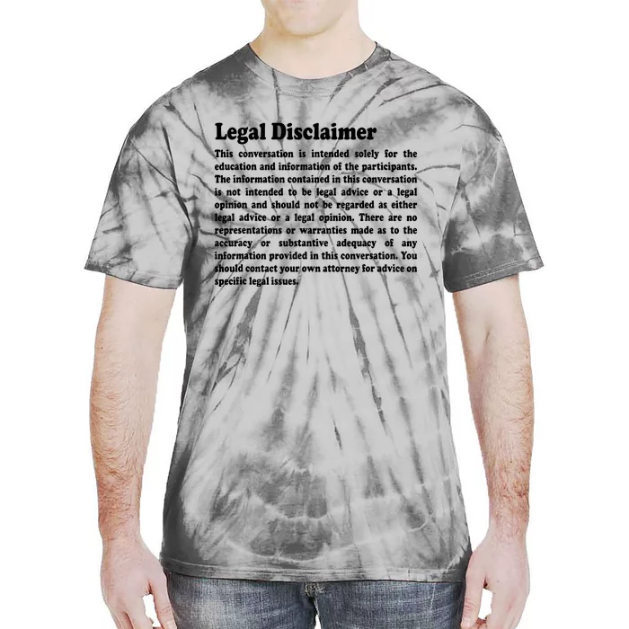 Funny Lawyer Legal Disclaimer Conversation Tie-Dye T-Shirt