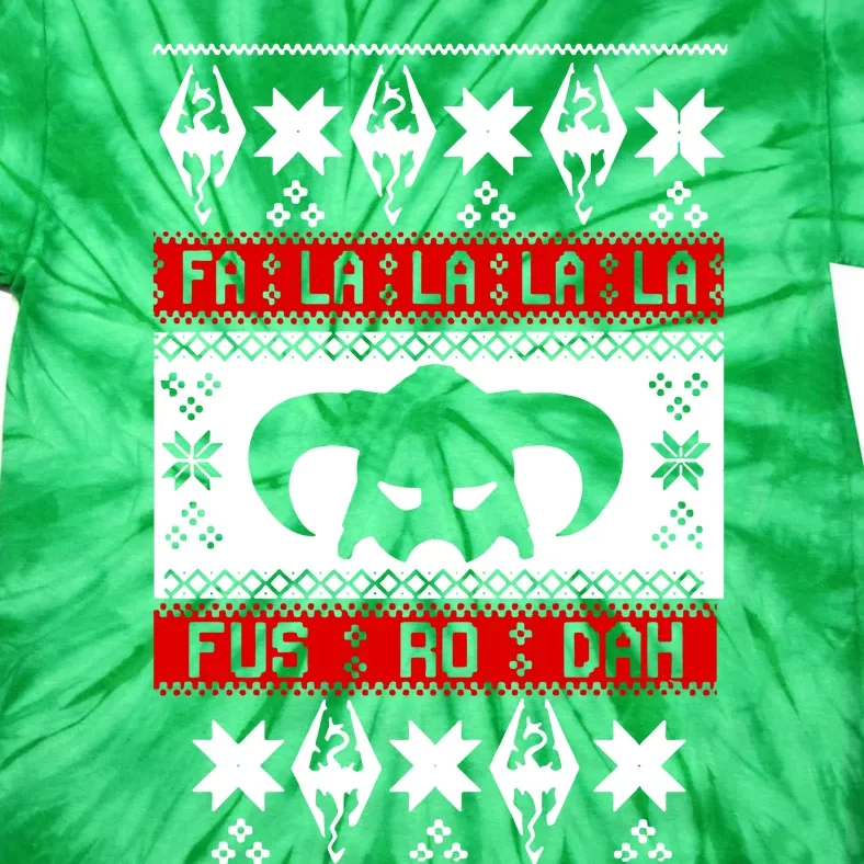 Fa La La La La Fus RO Dah Ugly Christmas Tie-Dye T-Shirt