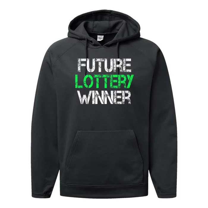 Funny Lottery Lover Scratch Off Future Lottery Winner Performance Fleece Hoodie