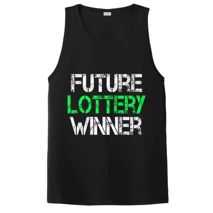 Funny Lottery Lover Scratch Off Future Lottery Winner Performance Tank