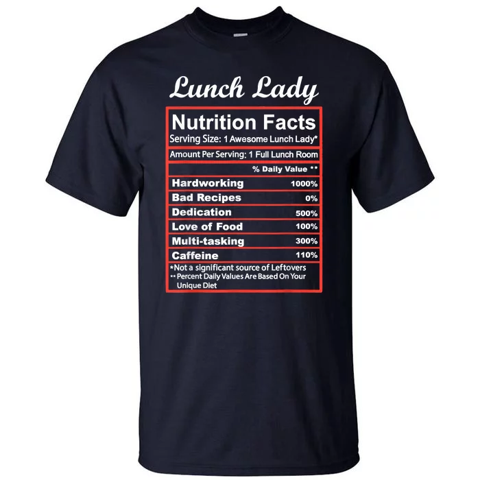 Funny Lunch Lady Nutrition Facts School Cafeteria Cooks Tall T-Shirt