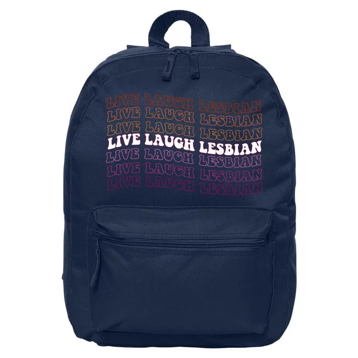 Funny Live Laugh Lesbian Pride LGBTQ Matching Family Women 16 in Basic Backpack