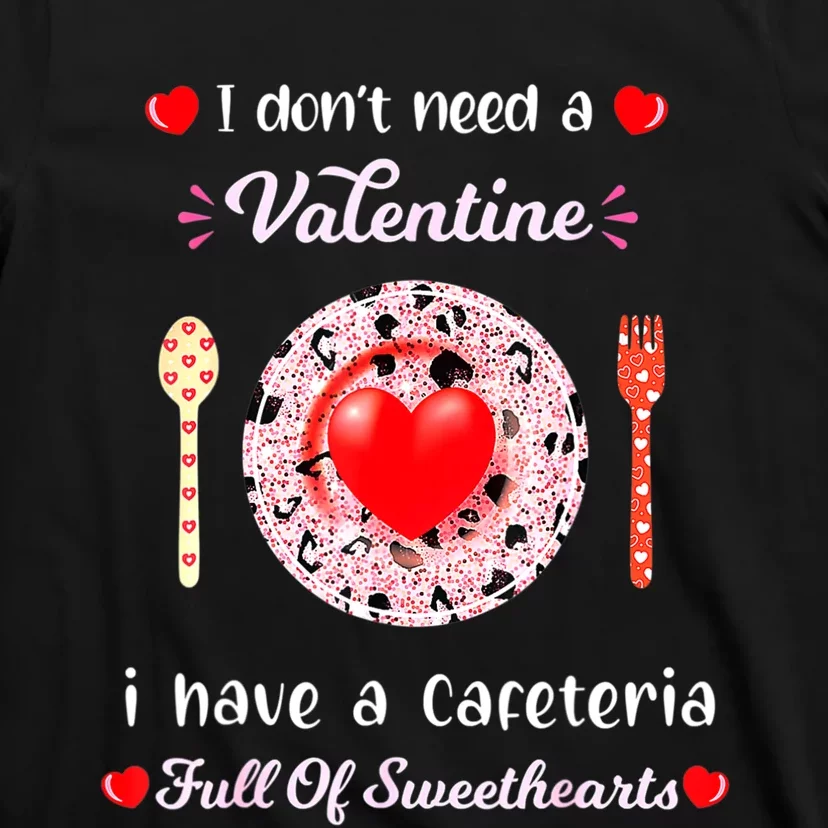 Funny Lunch Lady Valentines Day For Lunch Lady Cafeteria T-Shirt