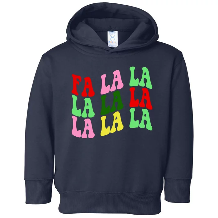 Fa La La Groovy Christmas Toddler Hoodie