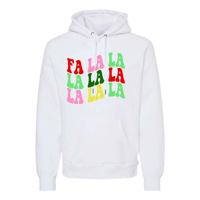 Fa La La Groovy Christmas Premium Hoodie