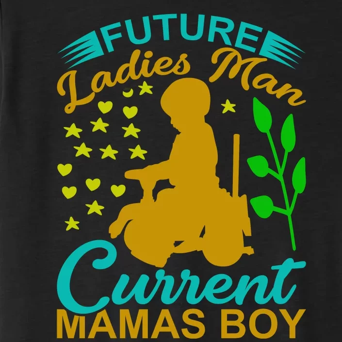 Future Ladies Man Current Mamas Boy ChromaSoft Performance T-Shirt