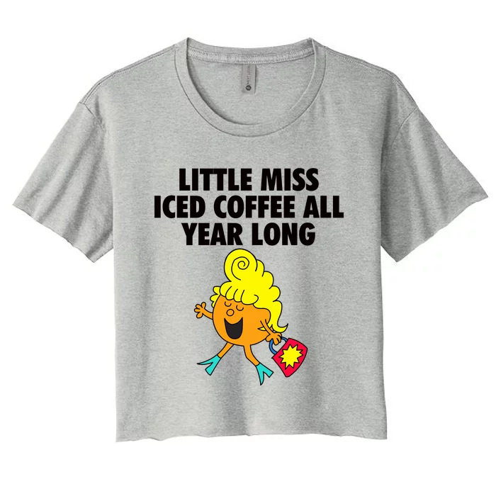 Funny Little Miss Iced Coffee All Year Long Women's Crop Top Tee