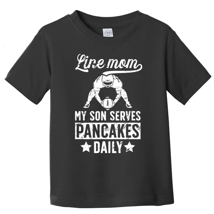 Football Line Mom Funny Mom Of A Football Lineman Mama Toddler T-Shirt