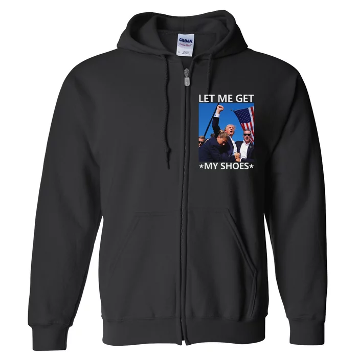 Funny Let Me Get My Shoes And Conquer Full Zip Hoodie