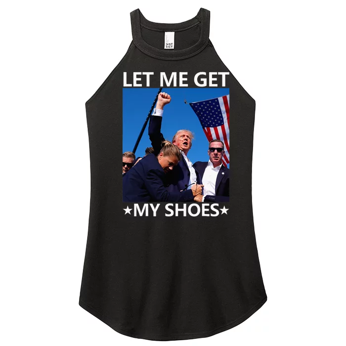 Funny Let Me Get My Shoes Women’s Perfect Tri Rocker Tank