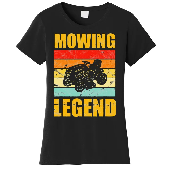 Funny Lawn Mower Mowing Legend Vintage Yard Work Lawn Tracto Women's T-Shirt