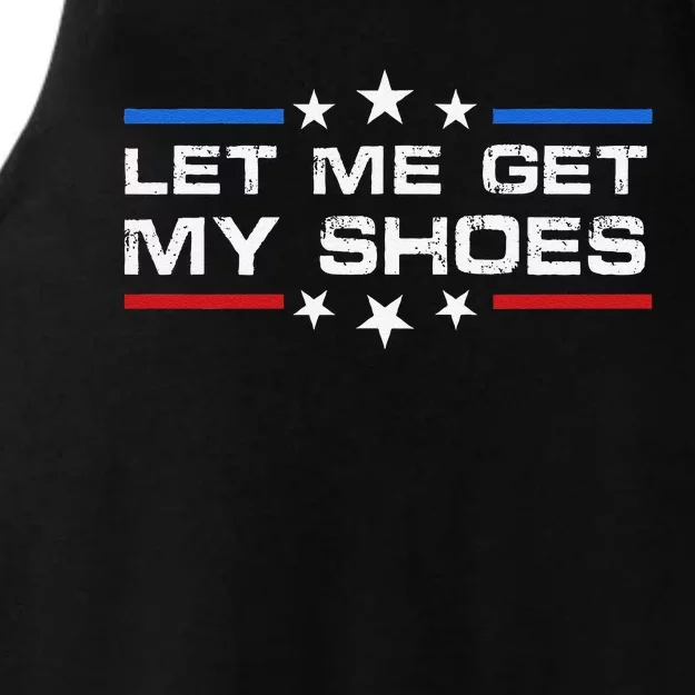 Funny Let Me Get My Shoes Ladies Tri-Blend Wicking Tank