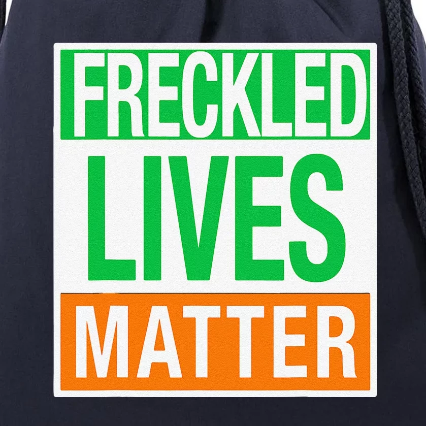 Freckled Lives Matter Funny Saint Patrick's Day Drawstring Bag