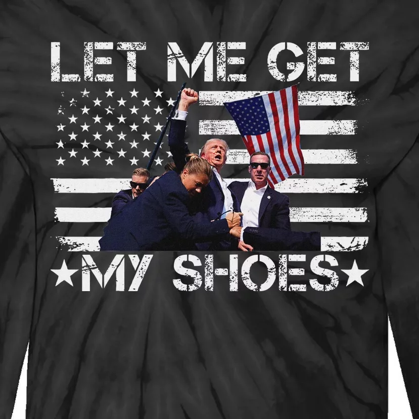 Funny Let Me Get My Shoes And Run Tie-Dye Long Sleeve Shirt