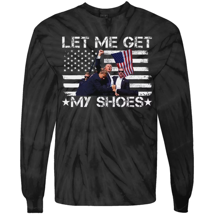 Funny Let Me Get My Shoes And Run Tie-Dye Long Sleeve Shirt