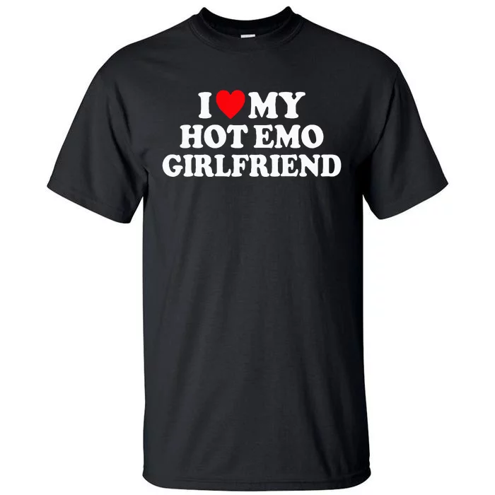 funny Love My Hot Emo Girlfriend GF Red Heart Tall T-Shirt