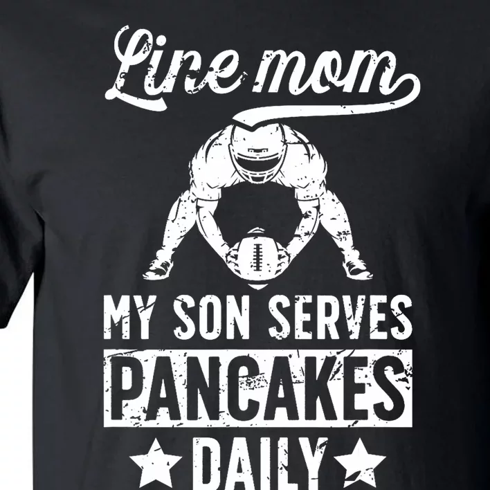 Football Line Mom Funny Mom Of A Football Lineman Mama Tall T-Shirt