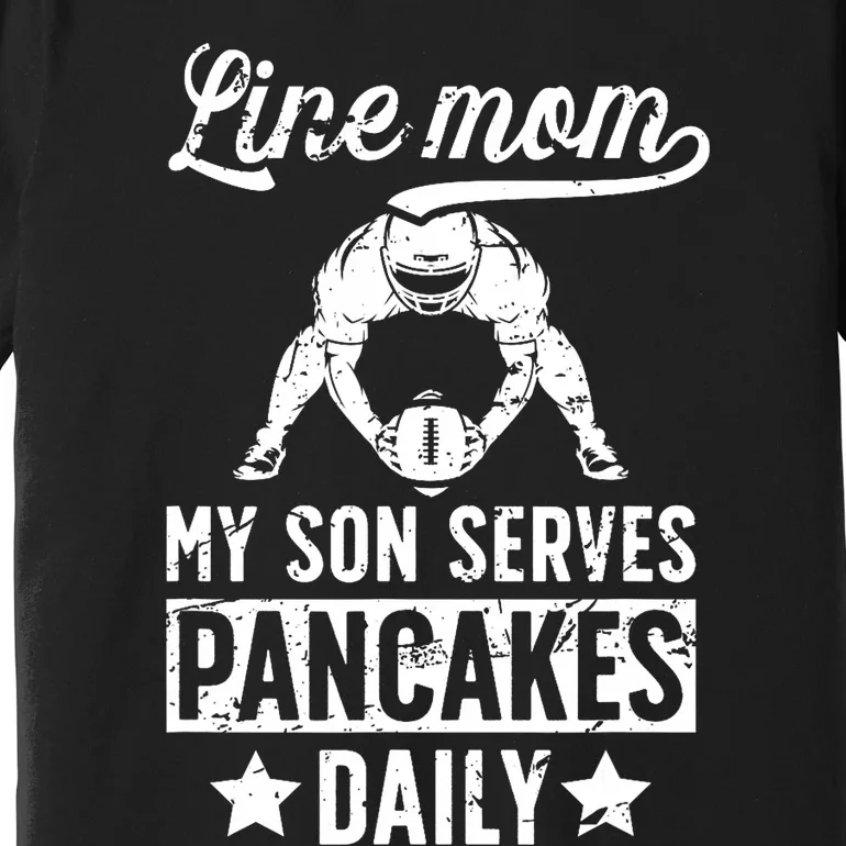 Football Line Mom Funny Mom Of A Football Lineman Mama Premium T-Shirt