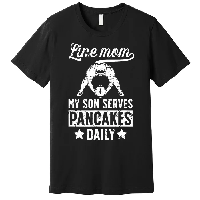 Football Line Mom Funny Mom Of A Football Lineman Mama Premium T-Shirt