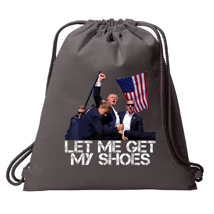 Funny Let Me Get My Shoes Drawstring Bag