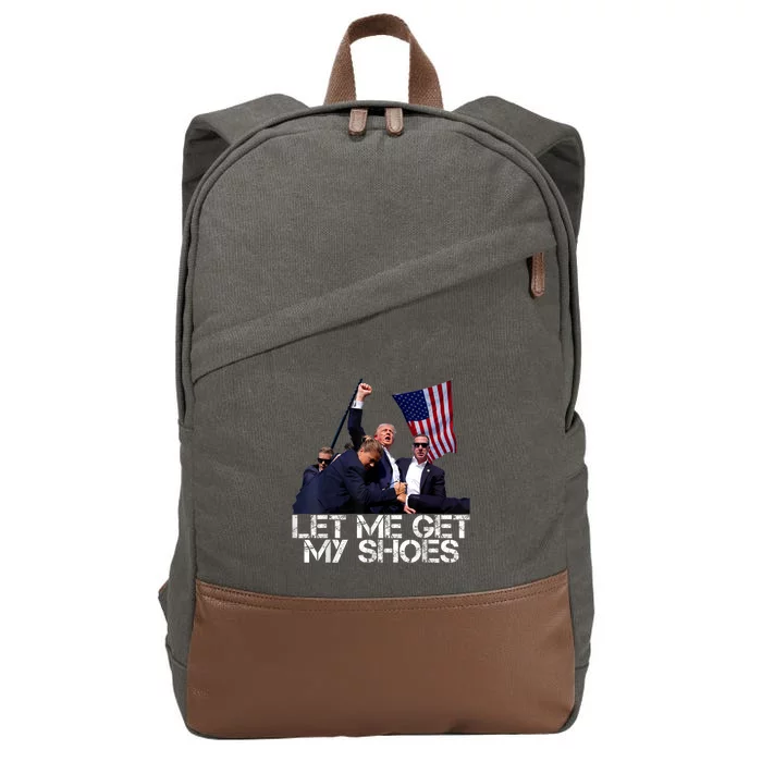 Funny Let Me Get My Shoes Cotton Canvas Backpack