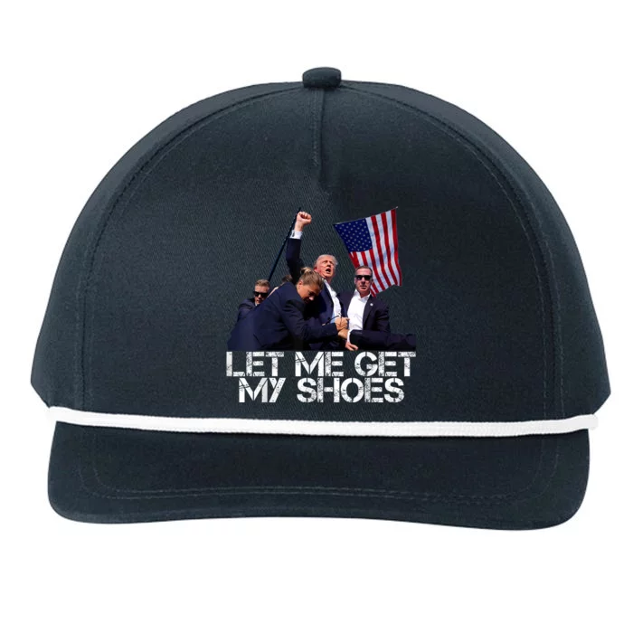 Funny Let Me Get My Shoes Snapback Five-Panel Rope Hat