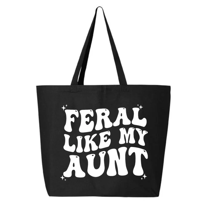 Feral Like My Aunt 25L Jumbo Tote