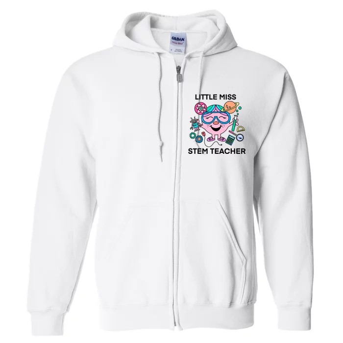 Funny Little Miss Stem Teacher Full Zip Hoodie