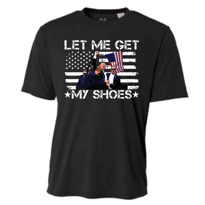 Funny Let Me Get My Shoes Cooling Performance Crew T-Shirt