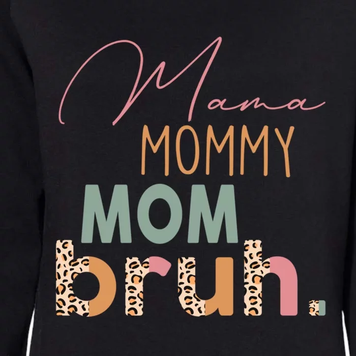 Funny Leopard Mama Mommy Mom Bruh Gift Mother's Day Great Gift Womens California Wash Sweatshirt