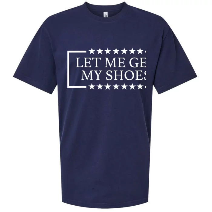 Funny Let Me Get My Shoes Trump 24 Sueded Cloud Jersey T-Shirt