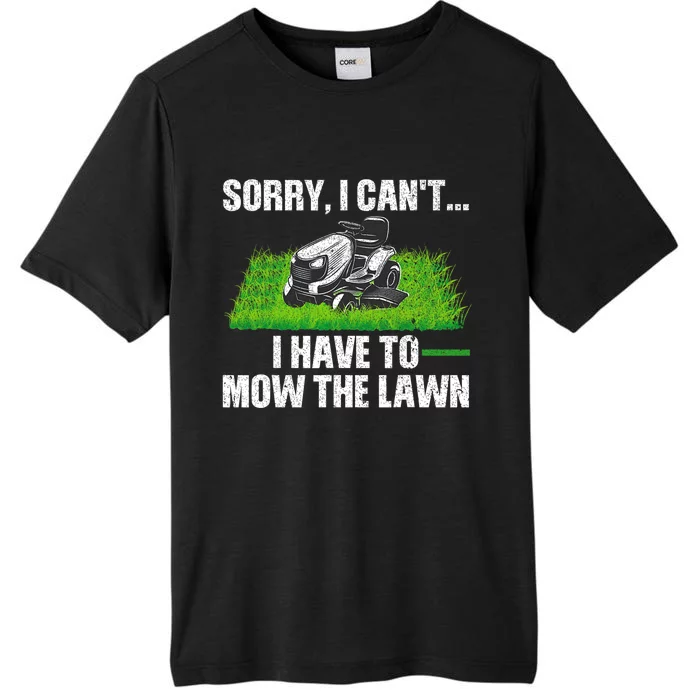 Funny Lawn Mowing For Men Women Lawn Mower Mow Mowing ChromaSoft Performance T-Shirt