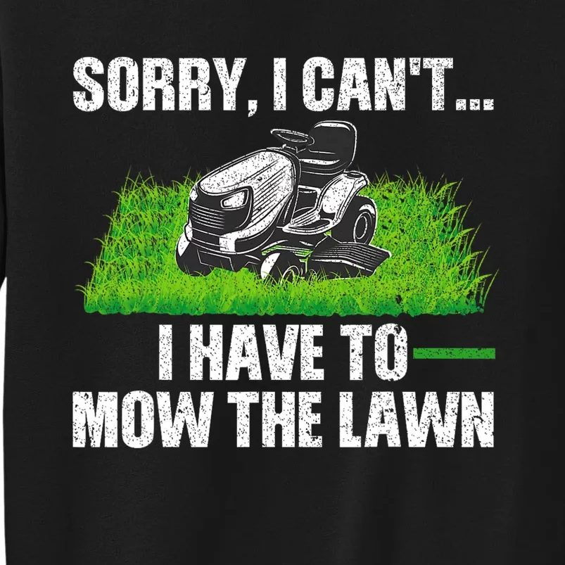 Funny Lawn Mowing For Men Women Lawn Mower Mow Mowing Tall Sweatshirt