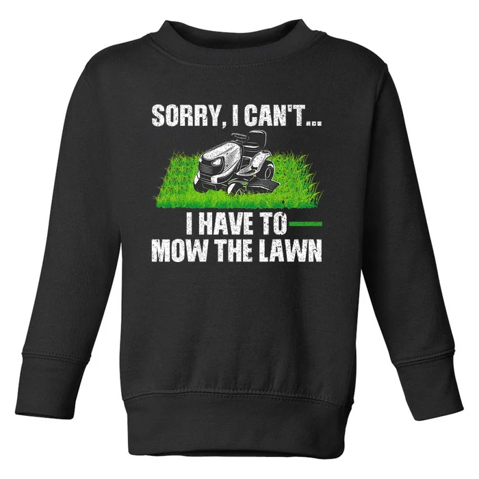 Funny Lawn Mowing For Men Women Lawn Mower Mow Mowing Toddler Sweatshirt