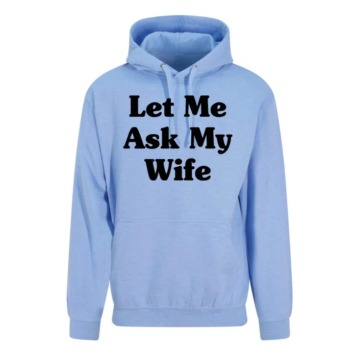 Funny Let Me Ask My Wife Unisex Surf Hoodie